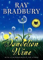 Ray Bradbury's Dandelion Wine