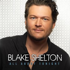 Blake Shelton "All About Tonight"