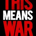 This Means War Teaser Poster