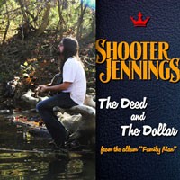 Shooter Jennings The Deed and the Dollar