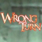 Wrong Turn Wrong Turn