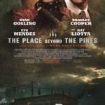The Place Beyond the Pines Poster with Ryan and Bradley