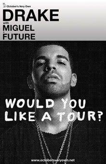 Drake Would You Like a Tour Poster