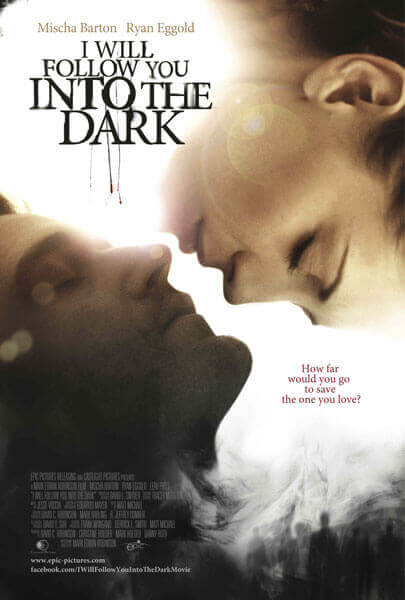 I Will Follow You Into the Dark Poster and Trailer
