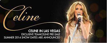 Celine in Las Vegas Summer 2014 Dates