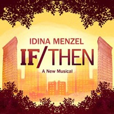 If Then Broadway Musical Soundtrack
