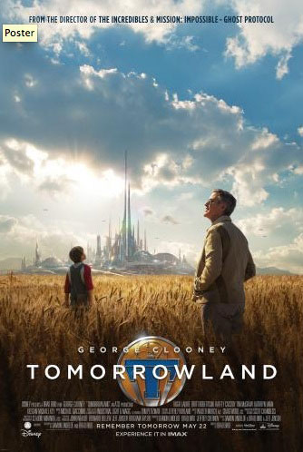 Tomorrowland New Trailer and Poster