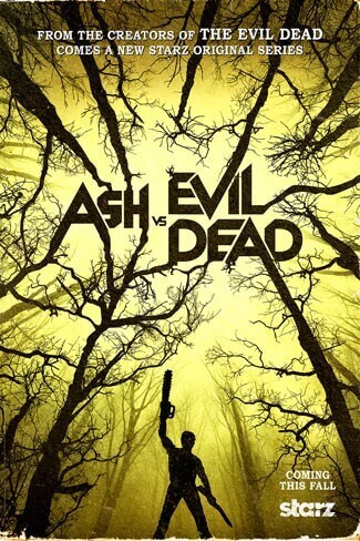 Ash vs Evil Dead Teaser Trailer and Poster