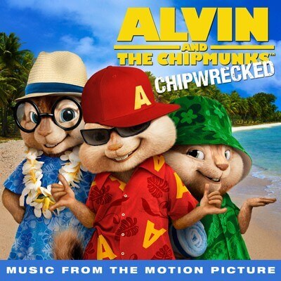 Alvin and the Chipmunks: Chipwrecked Soundtrack