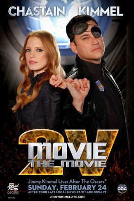 Movie: The Movie 2V Poster with Jessica Chastain and Jimmy Kimmel