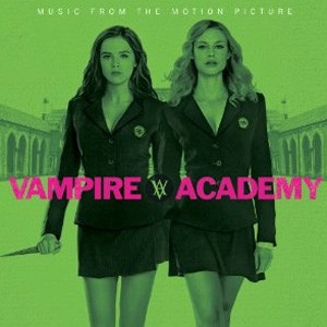 Vampire Academy Soundtrack