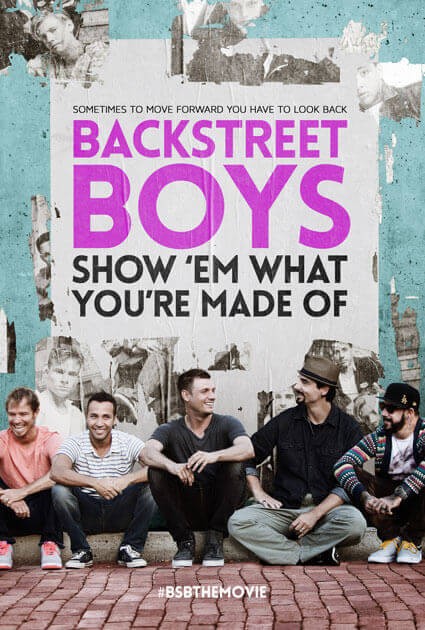 Backstreet Boys Show 'Em What You're Made Of Trailer and Poster