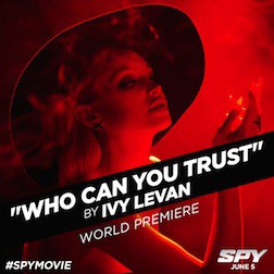 Spy Title Song Who Can You Trust Music Video